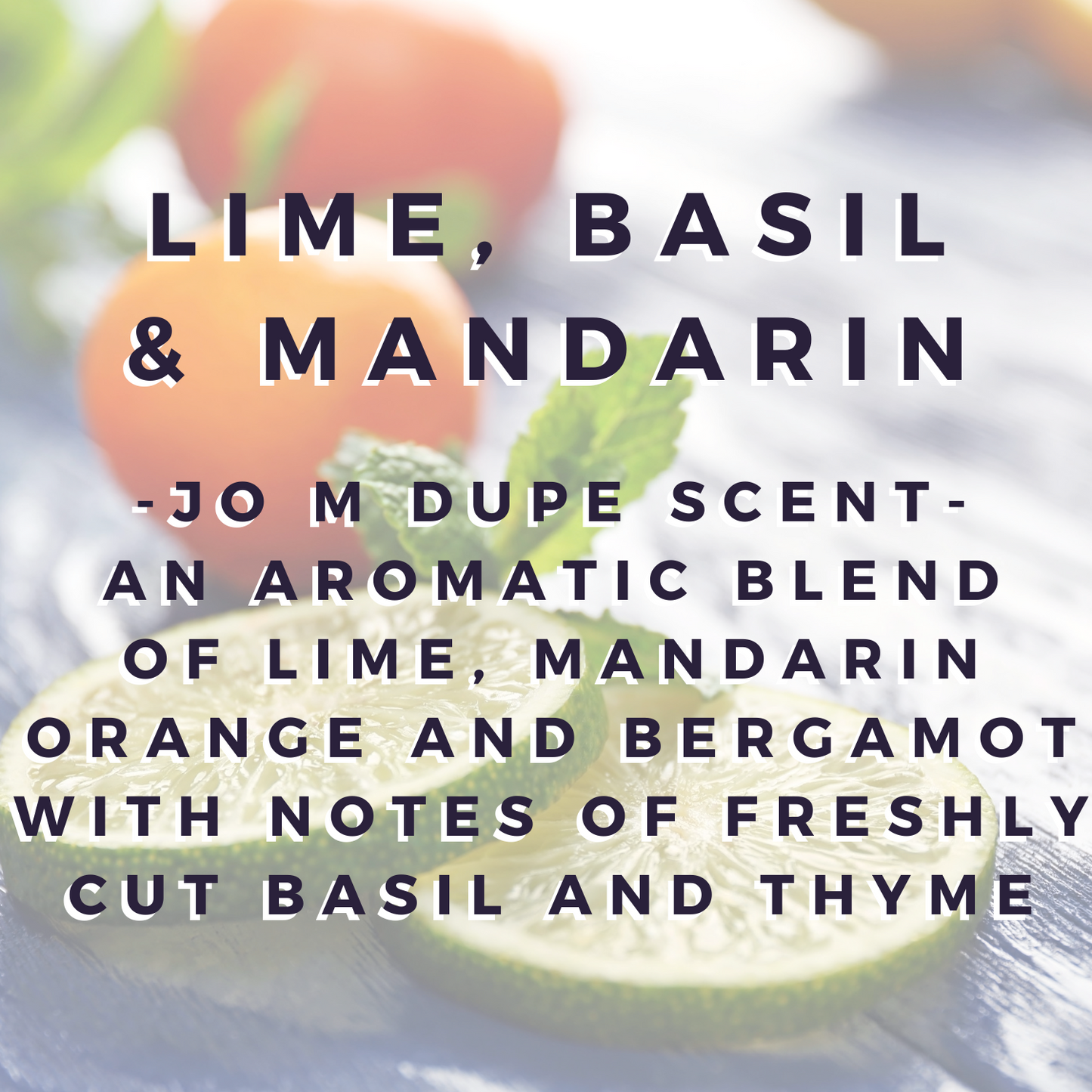 Lime, Basil & Mandarin Wax Bar (Jo M dupe) - WEB EXCLUSIVE